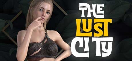 《The Lust City》背景故事