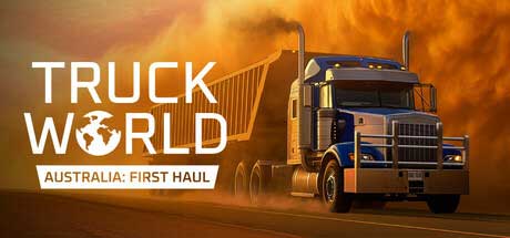 《Truck World: Australia - First Haul》来袭：6 月 3 日化身澳洲卡车司机征服险途